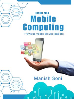 cover image of IGNOU MCS 231 Mobile Computing Previous Year Solved Papers